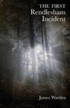 Paperback The First Rendlesham Incident Book