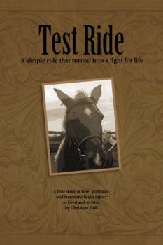 Paperback Test Ride: A simple ride that turned into a fight for life Book