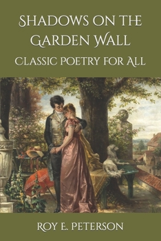 Paperback Shadows on the Garden Wall: Classic Poetry for All Book