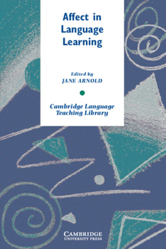 Affect in Language Learning - Book  of the Cambridge Language Teaching Library