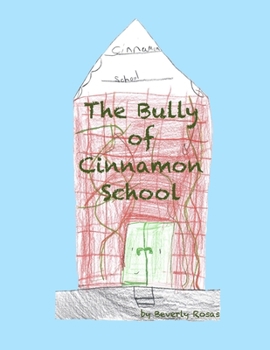 Paperback The Bully of Cinnamon School Book