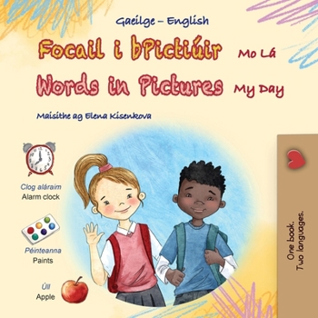 Words in Pictures - My Day (Irish English Bilingual Children's Book) (Irish English Bilingual Collection) (Irish Edition)