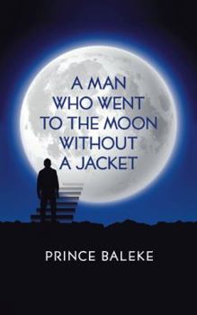 Paperback A Man Who Went to the Moon Without a Jacket Book