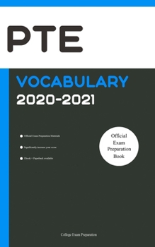 Paperback PTE Official Vocabulary 2020-2021: All Words You Should Know for PTE General and PTE Academic Speaking and Writing/Essay Part. PTE Preparation Book 20 Book