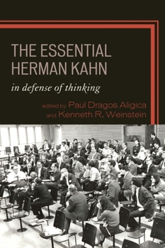 Paperback Essential Herman Kahn: In Defense of Thinking Book