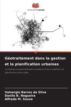 Géotraitement dans la gestion et la planification urbaines (French Edition)