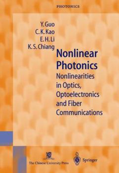 Hardcover Nonlinear Photonics: Nonlinearities in Optics, Optoelectronics and Fiber Communications Book