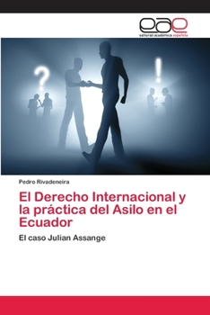 Paperback El Derecho Internacional y la práctica del Asilo en el Ecuador [Spanish] Book
