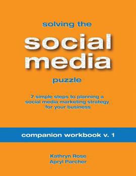 Paperback Solving the Social Media Puzzle Companion Workbook V.1 Book