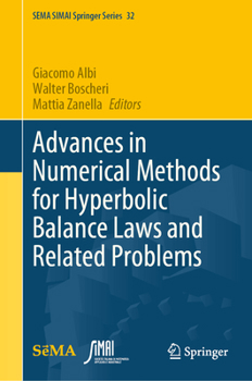 Hardcover Advances in Numerical Methods for Hyperbolic Balance Laws and Related Problems Book