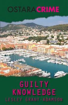 Guilty Knowledge - Book #3 of the Rain Morgan Mystery