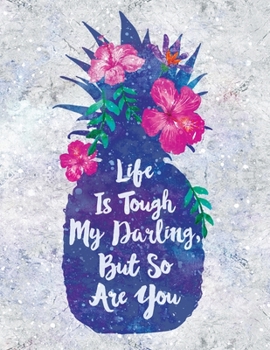 2020 Weekly Monthly Planner Pineapple Marble Blue: Life is Tough Darling But So Are You