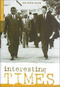 Hardcover Interesting Times: Uganda Diaries 1955-1986 Book