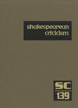 Hardcover Shakespearean Criticism: Criticism of William Shakespeare's Plays & Poetry, from the First Published Appraisals to Current Evaluations Book