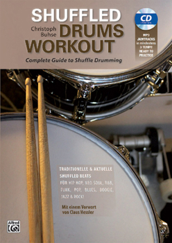 Paperback Shuffled Drums Workout: Complete Guide to Shuffle Drumming. Mit Mp3-CD!, Book & CD [German] Book