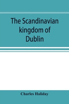 Paperback The Scandinavian kingdom of Dublin Book