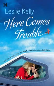 Here Comes Trouble - Book #1 of the Town of Trouble