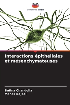 Paperback Interactions épithéliales et mésenchymateuses [French] Book