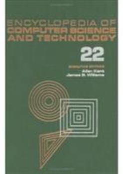 Hardcover Encyclopedia of Computer Science and Technology: Volume 22 - Supplement 7: Artificial Intelligence to Vector Spate Model in Information Retrieval Book