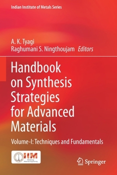 Paperback Handbook on Synthesis Strategies for Advanced Materials: Volume-I: Techniques and Fundamentals Book