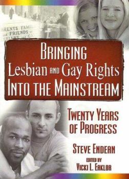 Paperback Bringing Lesbian and Gay Rights Into the Mainstream: Twenty Years of Progress Book