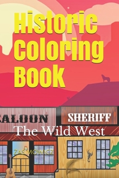 Paperback Historic Coloring Book: The Wild West Book