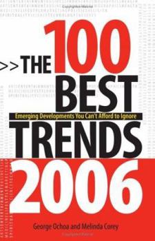 Paperback The 100 Best Trends: Emerging Developments You Can't Afford to Ignore Book