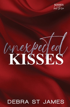 Paperback Unexpected Kisses: A strangers to lovers planned pregnancy romance Book