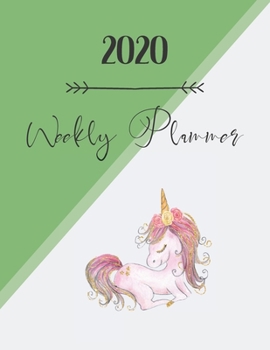 Paperback 2020 Weekly Planner: Achieve your goals, increase mindfulness and productivity. 8.5x11 inch planner/calendar/diary. Week to view. Unicorn d Book