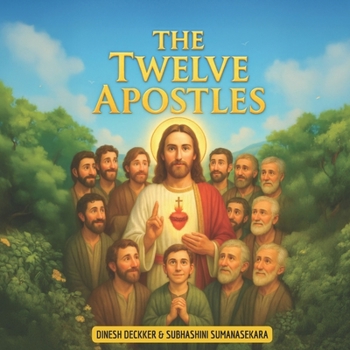 Paperback The Twelve Apostles: Twelve Friends of Jesus Who Changed the World Book