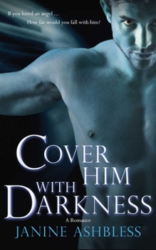 Paperback Cover Him with Darkness: A Romance Book