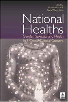 Paperback National Healths: Gender, Sexuality and Health in a Cross-Cultural Context Book