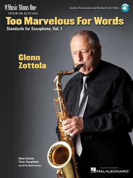 Misc. Too Marvelous for Words - Standards for Tenor Sax, Vol. 1: Music Minus One Tenor Sax Book
