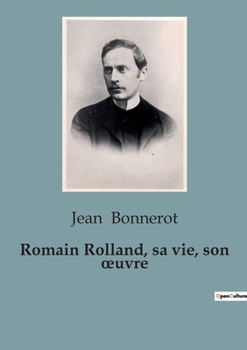 Paperback Romain Rolland, sa vie, son oeuvre [French] Book