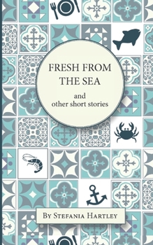 Paperback Fresh from the Sea: and other short stories Book