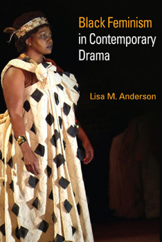 Hardcover Black Feminism in Contemporary Drama Book