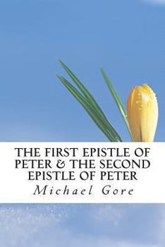 Paperback The First Epistle of Peter & The Second Epistle of Peter Book
