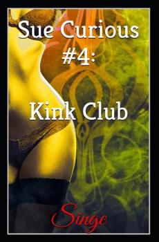 Paperback Sue Curious #4: Kink Club Book