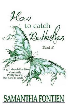 Paperback How to Catch Butterflies book 2 Book