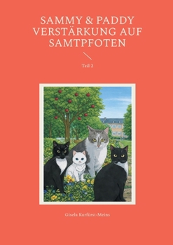 Sammy & Paddy Verstärkung auf Samtpfoten: Teil 2 (German Edition)