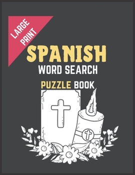 Paperback WORD SEARCH PUZZLE BOOK LARGE PRINT spanish: spanish 250+ biggest and best word search,8.5 x 11 Large Print Sopa de Letras de la Biblia en espanol Psa Book