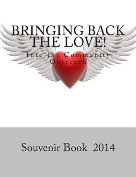Paperback Bringing Back The Love: Into the Community Outreach-Crenshaw High School Book