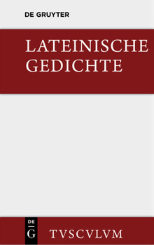 Hardcover Lateinische Gedichte Im Urtext Mit Den Schönsten Übertragungen Deutscher Dichter: Lateinisch - Deutsch [German] Book