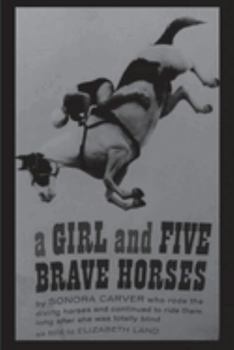 Paperback A Girl and Five Brave Horses Book