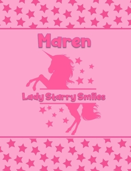 Maren Lady Starry Smiles: Personalized Draw & Write Book with Her Unicorn Name Word/Vocabulary List Included for Story Writing