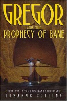 Hardcover Gregor and the Prophecy of Bane Book
