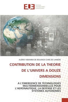 Contribution de la Theorie de l'Univers a Douze Dimensions (French Edition)