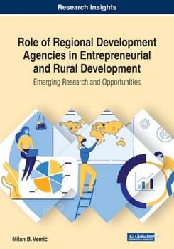 Paperback Role of Regional Development Agencies in Entrepreneurial and Rural Development: Emerging Research and Opportunities Book