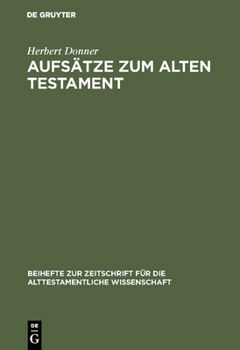 Hardcover Aufsätze Zum Alten Testament: Aus Vier Jahrzehnten [German] Book