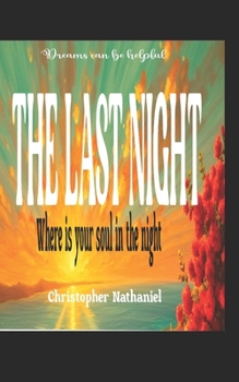 Paperback The Last Night: Where Is Your Soul in the Night Book